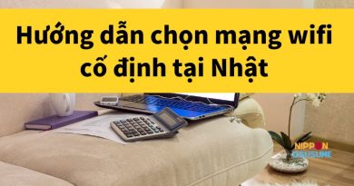 hướng dẫn chọn mạng wifi cố định tại Nhật